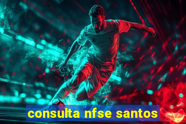 consulta nfse santos